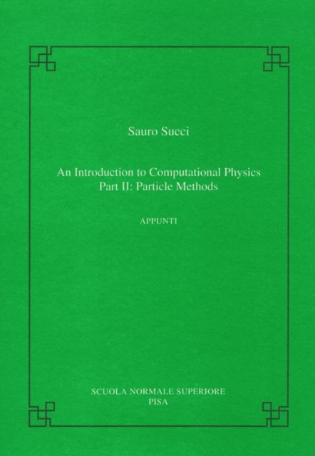 An introduction to computational physics : Part II: particle methods, Paperback / softback Book