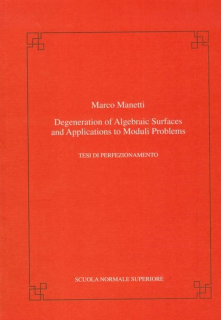 Degeneration of algebraic hypersurfaces and applications to moduli problems, Paperback / softback Book