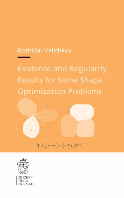 Existence and Regularity Results for Some Shape Optimization Problems, PDF eBook