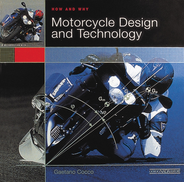 Motorcycle Design and Technology : How and Why, Paperback / softback Book
