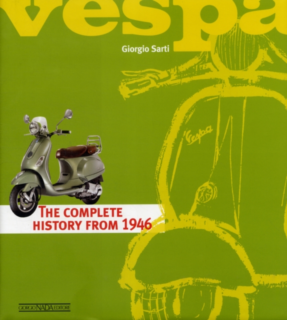 Vespa : The Complete History from 1946, Hardback Book