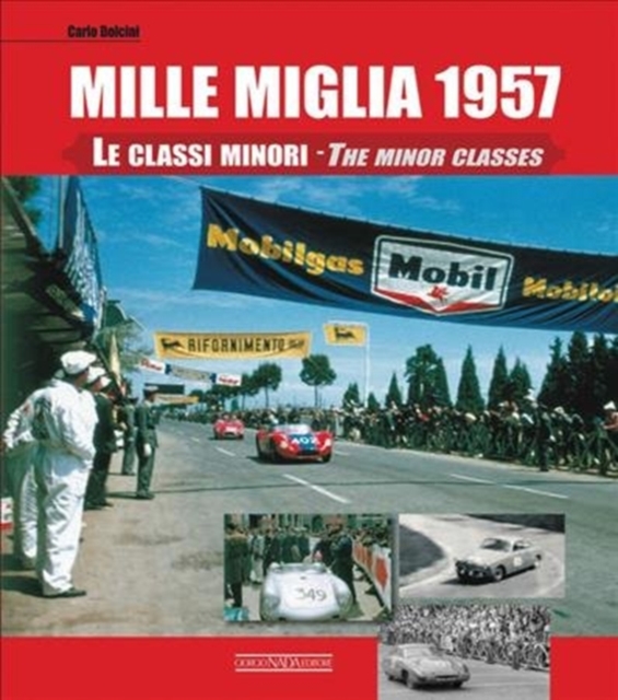 Mille Miglia 1957 : The Minor Classes, Hardback Book