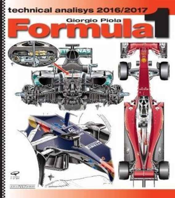 Formula 1 Technical Analysis 2016/2018, Hardback Book