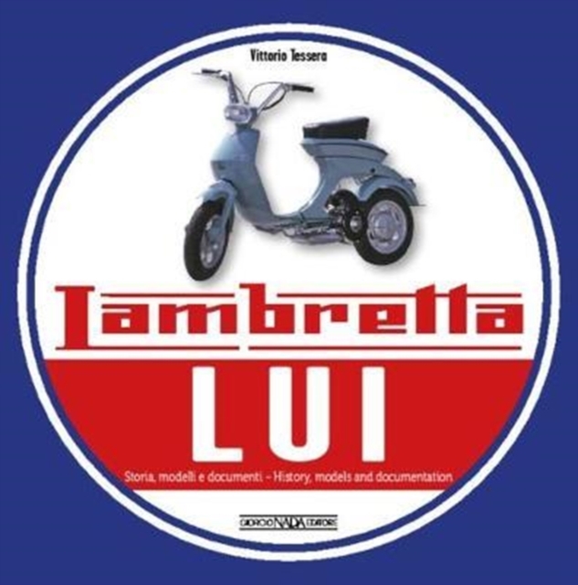 Lambretta Liu : History, Models & Documentation, Paperback / softback Book