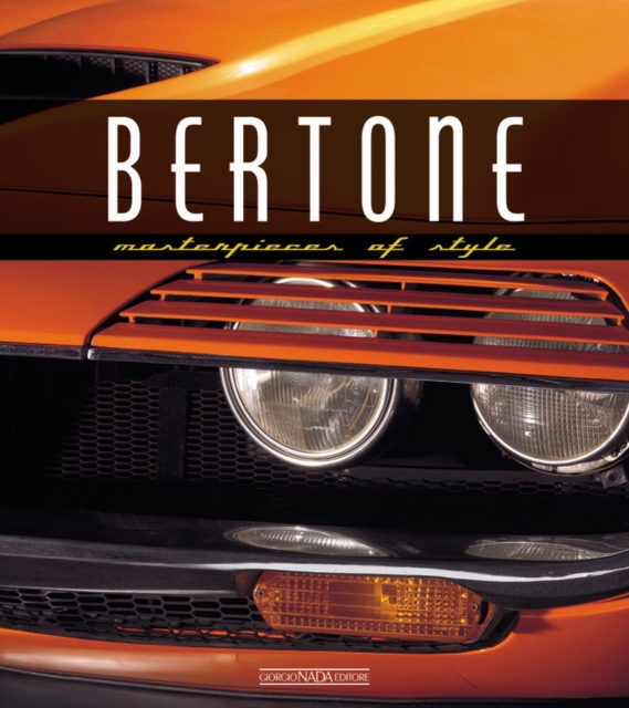 Bertone Masterpieces of Style, Hardback Book