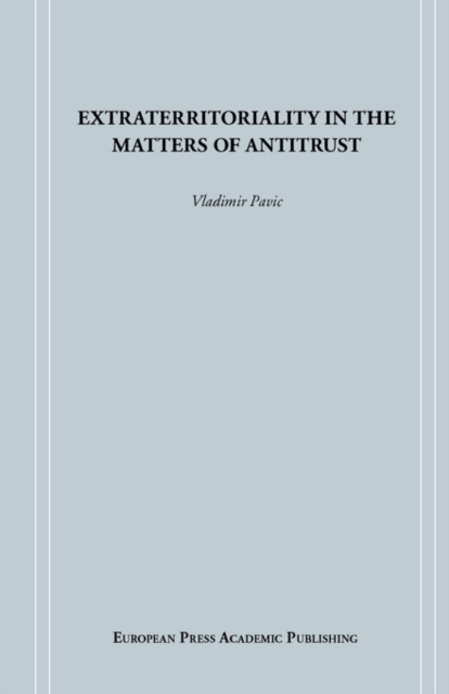 Extraterritoriality in the Matters of Antitrust, Paperback / softback Book
