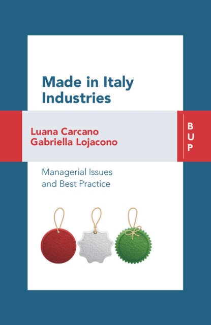 Made in Italy Industries : Managerial Issues and Best Practices, Paperback / softback Book