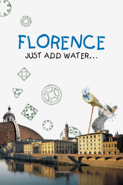 Florence: Just Add Water..., Paperback / softback Book