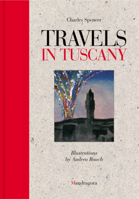 Travels in Tuscany, Hardback Book