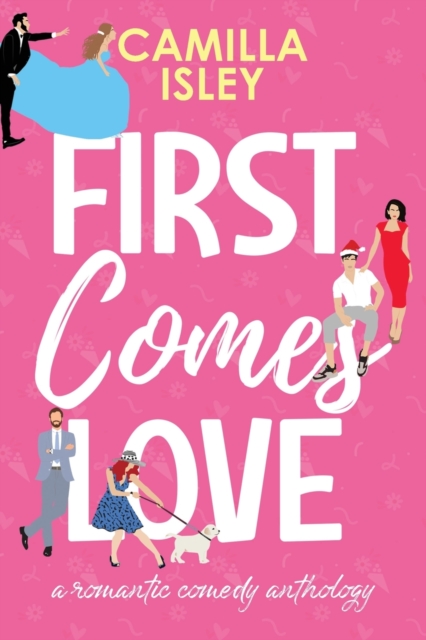 First Comes Love : Omnibus Edition Books 1-3, Paperback / softback Book