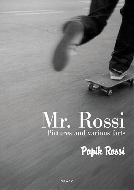 Mr. Rossi : Pictures and Various Farts, Paperback / softback Book