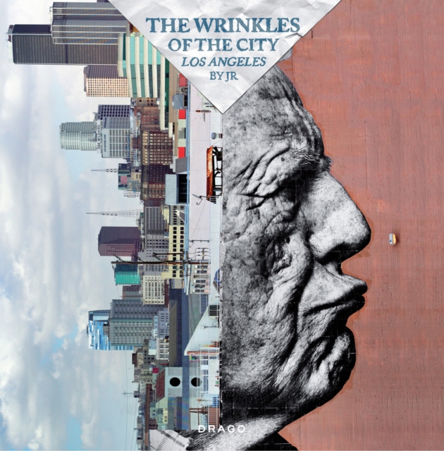 The Wrinkles Of The City - Los Angeles, Hardback Book