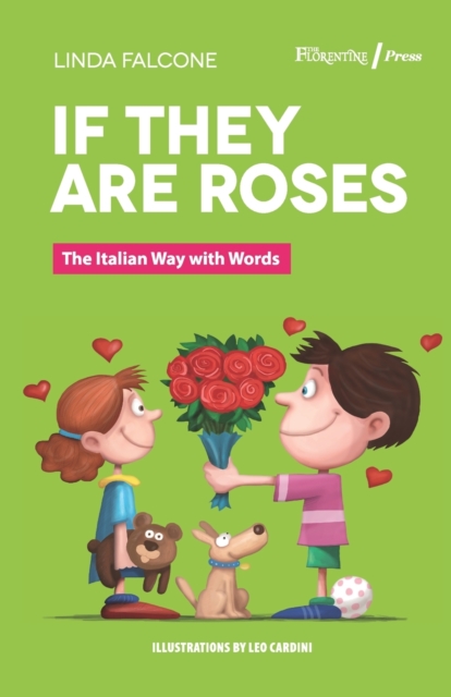 If They are Roses : The Italian Way with Words, Paperback / softback Book