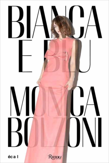Bianca e Blu Monica Bolzoni, Paperback / softback Book