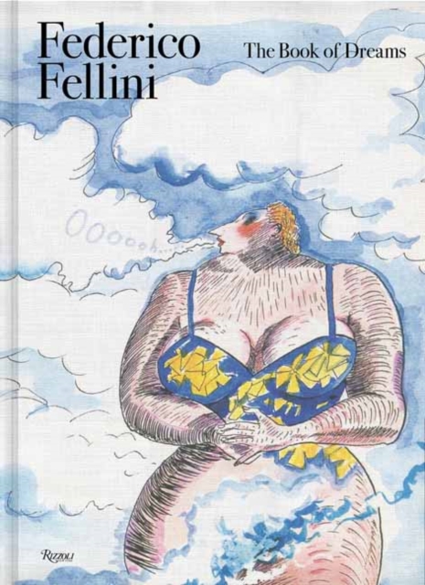 Federico Fellini : Book of Dreams, Hardback Book