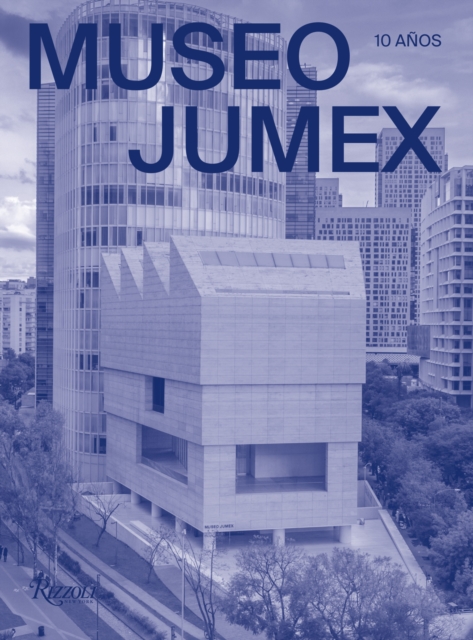 MUSEO JUMEX : 10 Anos , Hardback Book