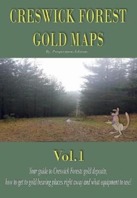 Creswick Forest Gold Maps Vol.1, Paperback / softback Book