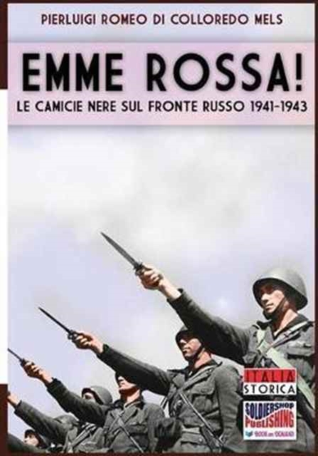 Emme Rossa : Le camicie nere sul fronte russo 1941-1943, Paperback / softback Book