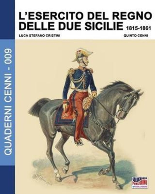 L'Esercito del Regno delle due Sicilie 1815-1861, Paperback / softback Book