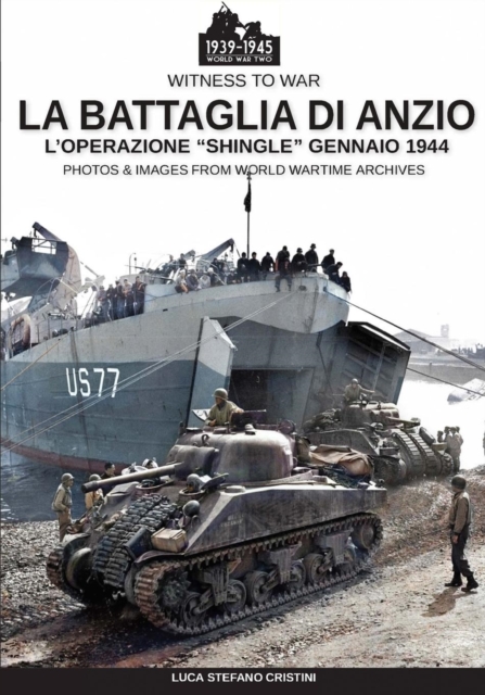 La battaglia di Anzio : L'operazione "Shingle" gennaio 1944, Paperback / softback Book