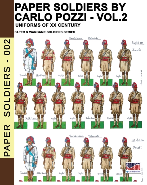 Paper Soldiers by Carlo Pozzi - Vol. 2 : Uniforms of XX century, Paperback / softback Book