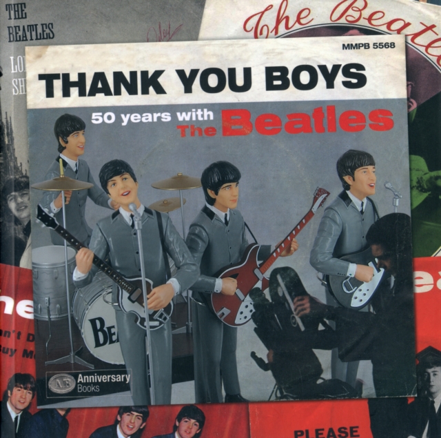 Thank You Boys: 50 Years With the Beatles, Paperback / softback Book