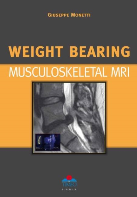 Weight Bearing Musculoskeletal MRI, Hardback Book