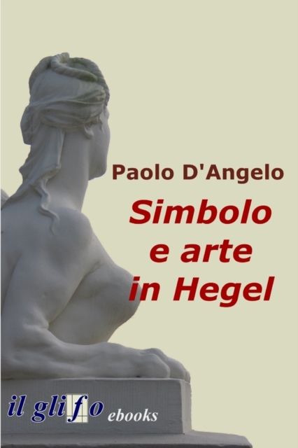 Simbolo e arte in Hegel, Paperback / softback Book