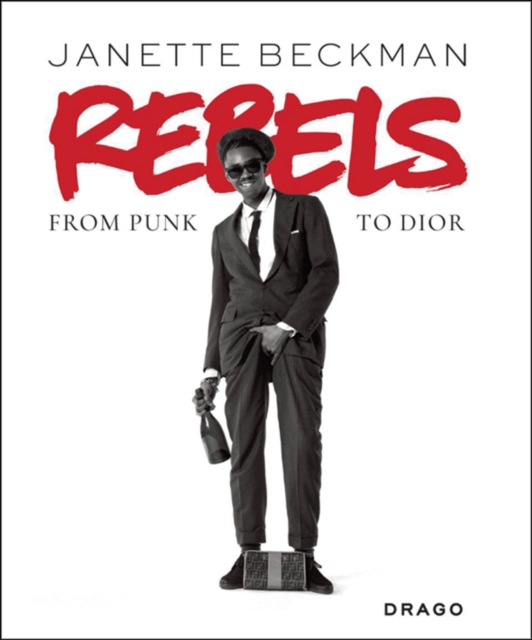 Rebels: from Punk to Dior, Hardback Book