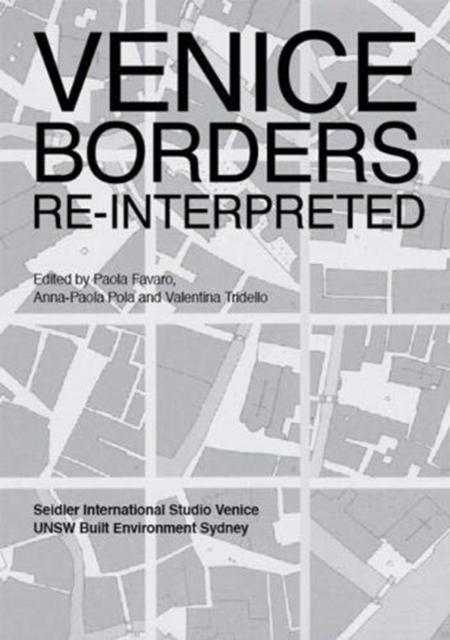 Venice Borders : Re-interpreted, Paperback / softback Book