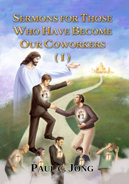 Sermons For Those Who Have Become Our Coworkers (I), EPUB eBook