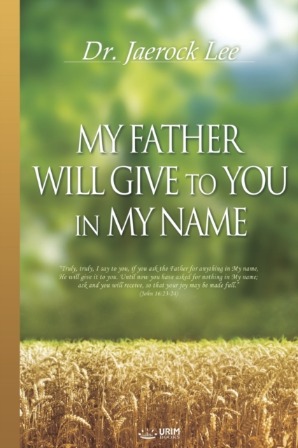My Father Will Give to You in My Name, Paperback / softback Book