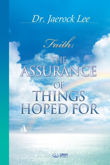 The Assurance of Things Hoped For, Paperback / softback Book