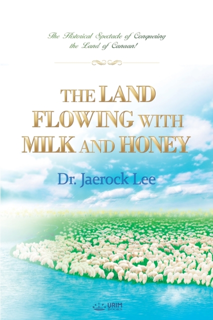 The Land Flowing with Milk and Honey, Paperback / softback Book