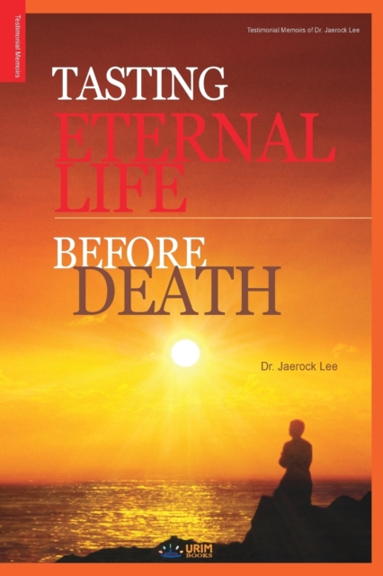 Tasting Eternal Life Before Death, Paperback / softback Book