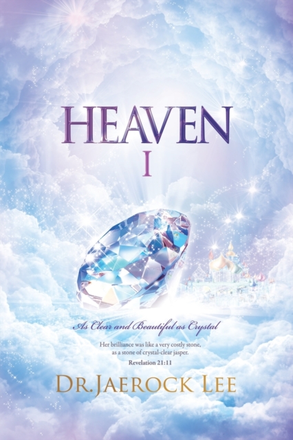 Heaven &#8544; : As Clear and Beautiful as Crystal, Paperback / softback Book
