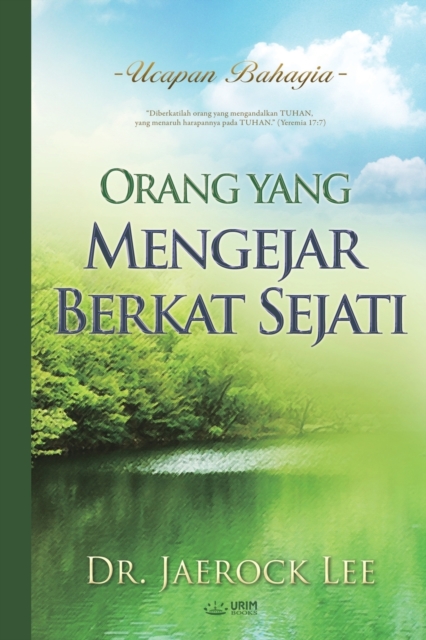 Orang yang Mengejar Berkat Sejati : A Man Who Pursues True Blessing (Indonesian), Paperback / softback Book