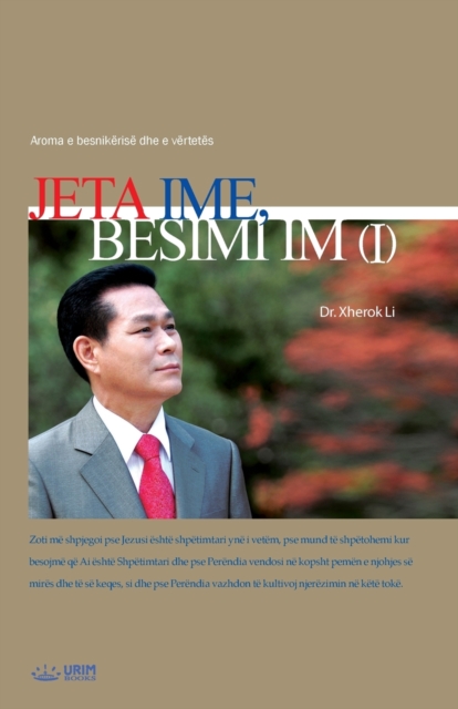 Jeta Ime, Besimi Im &#8544; : My Life, My Faith 1 (Albanian), Paperback / softback Book