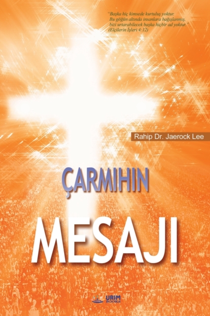 Carmihin Mesaji : The Message of the Cross (Turkish), Paperback / softback Book