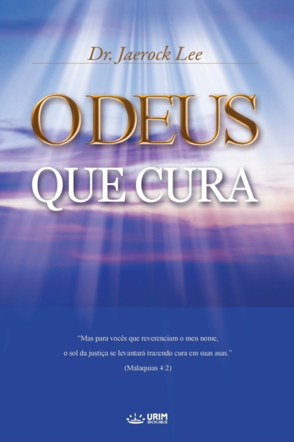 O Deus que Cura : God the Healer (Portuguese Edition), Paperback / softback Book