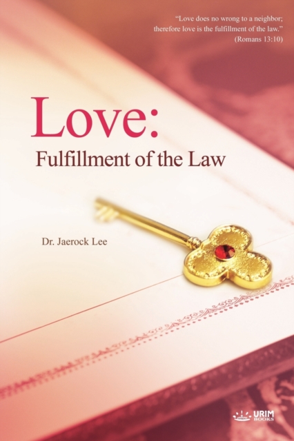Love : Fulfillment of the Law, Paperback / softback Book