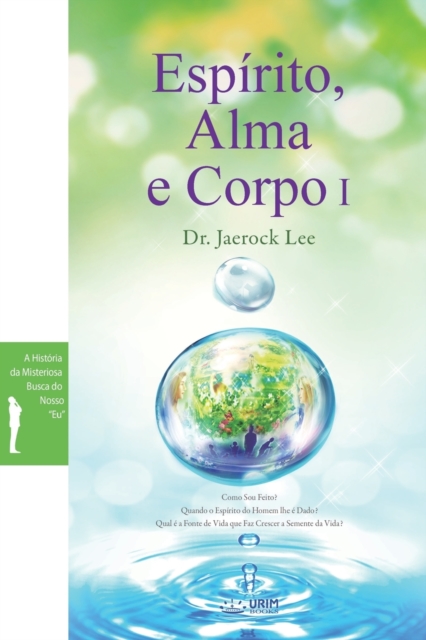 Espirito, Alma e Corpo I : Spirit, Soul and Body I (Portuguese), Paperback / softback Book