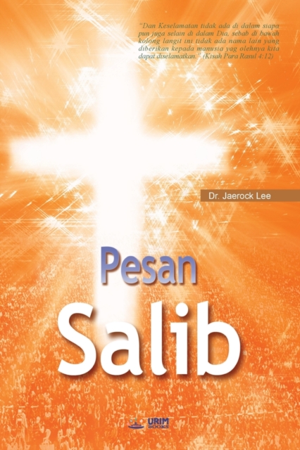 Pesan Salib : The Message of the Cross (Indonesian), Paperback / softback Book