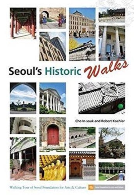 Seoul's Historic Walks, Paperback / softback Book