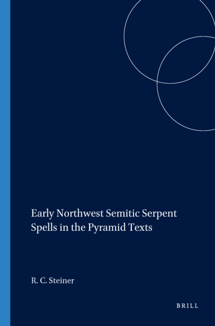 Semitic Magic.pdf Early Northwest Semitic Serpent Spells in the Pyramid Texts: Richard C ...