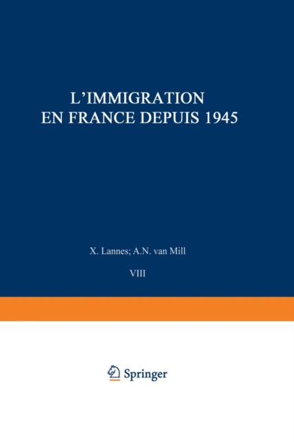 L’Immigration en France depuis 1945 : Avec Dix Cartes et Quatre Tableaux, Paperback / softback Book