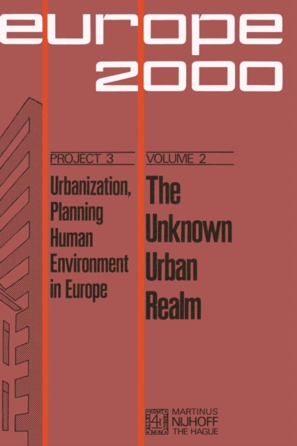 The Unknown Urban Realm : Methodology and Results of a Content Analysis of the Papers presented at the Congress "Citizen and City in the Year 2000", Paperback / softback Book