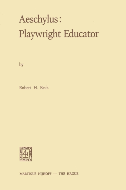 Aeschylus:Playwright Educator, Paperback / softback Book