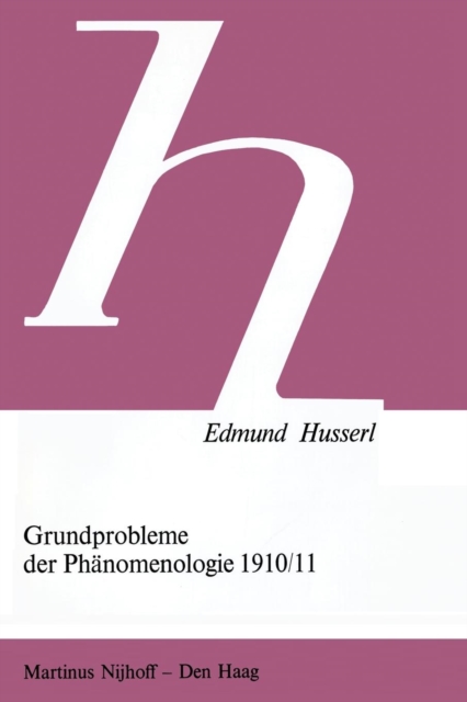 Grundprobleme Der Phanomenologie 1910/11, Paperback / softback Book