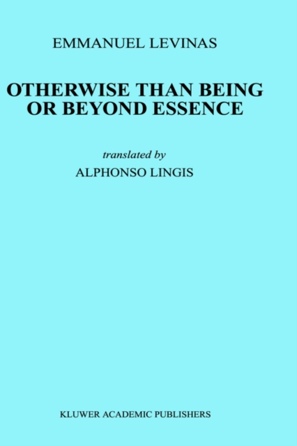 Otherwise Than Being or Beyond Essence, Hardback Book